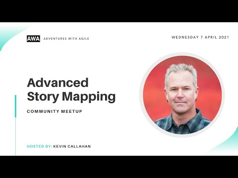 Advanced User Story Mapping | Scrum Agile Project Management Expert