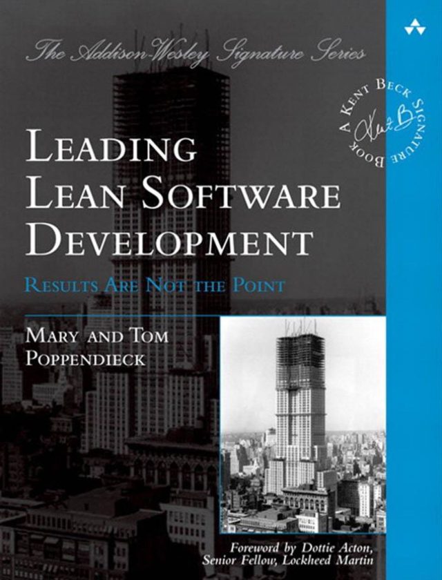 Leading Lean Software Development, Mary and Tom Poppendieck